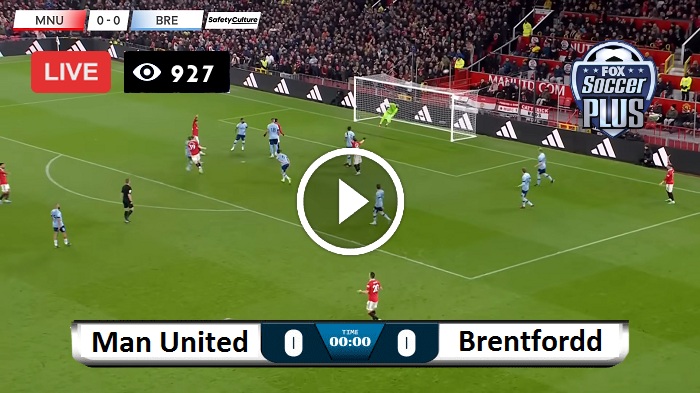 Manchester United vs Brentfordd Live Score 7 Oct 2023